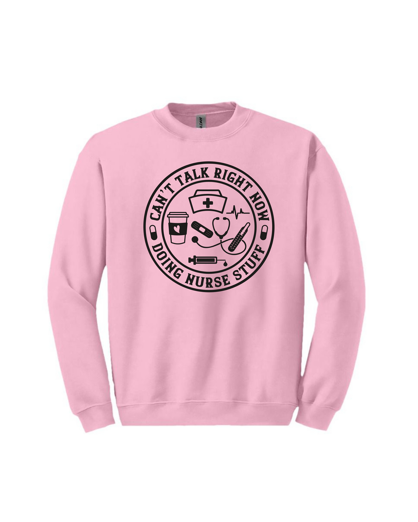 Crewneck « doing nurse stuff »