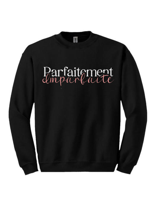 Crewneck « Parfaitement imparfaite »