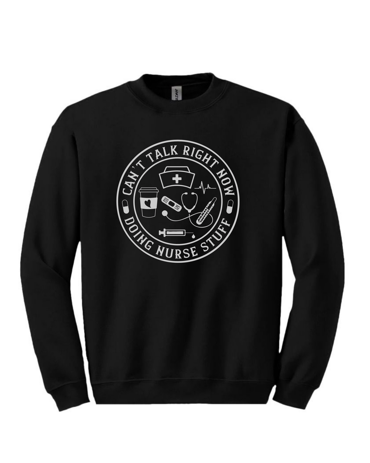 Crewneck « doing nurse stuff »
